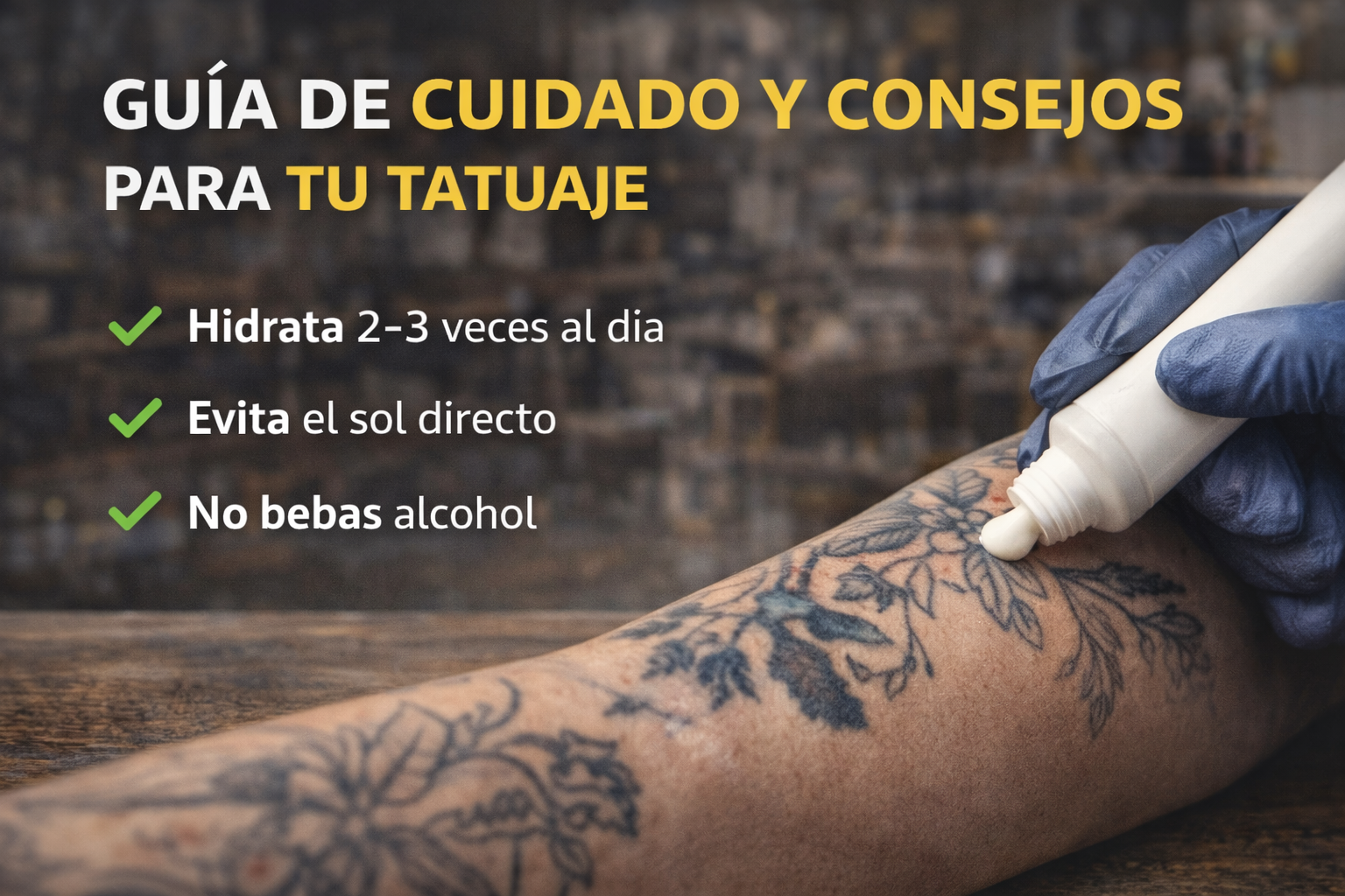 GUÍA DE CUIDADO Y CONSEJOS PARA TU TATUAJE